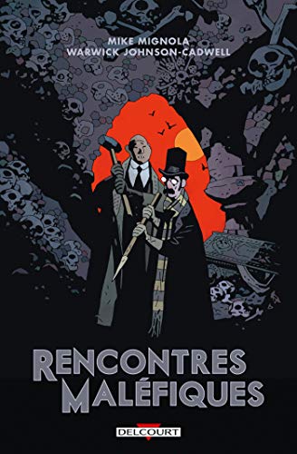 jaquette livre Rencontres Maléfiques - Les Mésaventures Du Professeur J.T. Meinhardt Et De Son Assistant Monsieur Knox