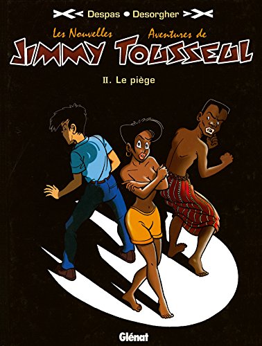 jaquette livre Les Nouvelles Aventures De Jimmy Tousseul Tome 2 - Le Piège