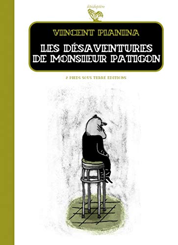 jaquette livre Les Désaventures De Monsieur Patigon