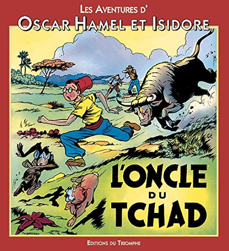 jaquette livre Les Aventures D'oscar Hamel Et Isidore Tome 3 - L'oncle Du Tchad