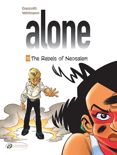 jaquette livre Alone Vol. 12: The Rebels of Neosalem