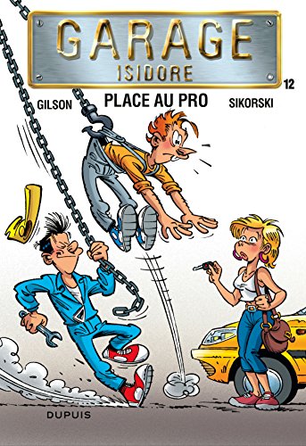 jaquette livre Garage Isidore Tome 12 - Place Au Pro