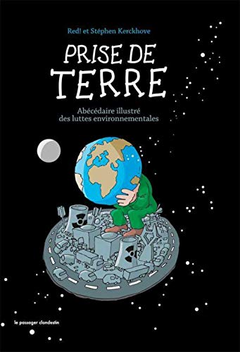 jaquette livre Prise De Terre - Abécédaire Illustré Des Luttes Environnementales