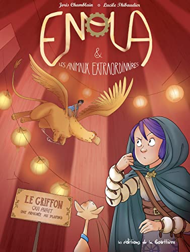 jaquette livre Enola Et Les Animaux Extraordinaires Tome 6 - Le Griffon Qui Avait Une Araignée Au Plafond