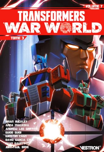 jaquette livre Transformers Tome 7 - Transformers War World - Tome 3