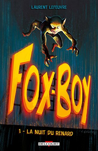 jaquette livre Fox-Boy Tome 1 - La Nuit Du Renard