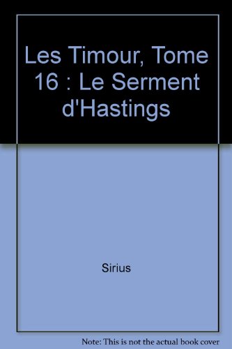 jaquette livre Les Timour Tome 16 - Le Serment D'hastings