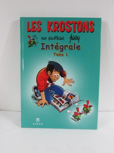 jaquette livre Les Krostons Intégrale Tome 1 - La Menace Des Krostons - Les Krostons Sortent De Presse