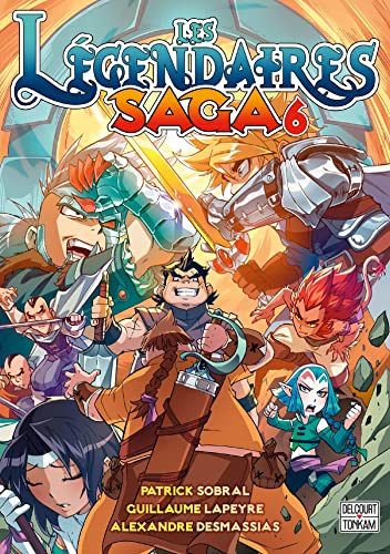 jaquette livre Légendaires (les) - Saga - Tome 6