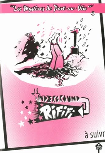 jaquette livre Les Mystères De Port-Au-Vin Tome 3 - Underground Rififi