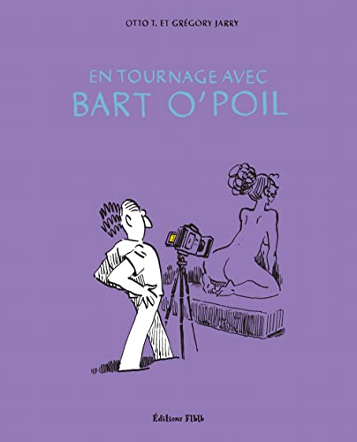 jaquette livre Bart O'poil En Tournage