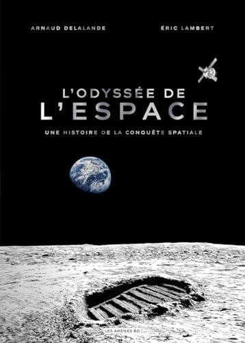 jaquette livre L'odyssée De L'espace - Une Histoire De La Conquête Spatiale