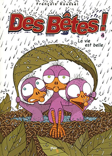 jaquette livre Des Bêtes ! Tome 4 - La Vie Est Belle