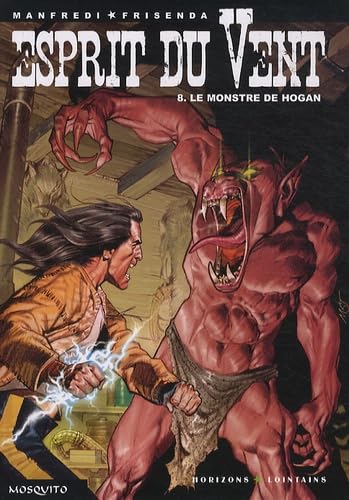 jaquette livre Esprit Du Vent Tome 8 - Le Monstre De Hogan