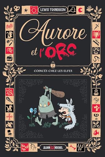 jaquette livre Aurore Et L'orc Tome 2 - Coincés Chez Les Elfes