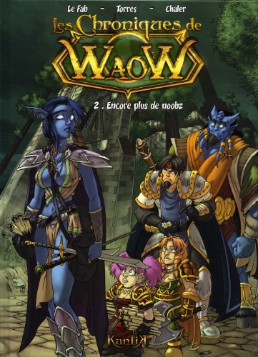 jaquette livre Les Chroniques De Waow Tome 2 - Encore Plus De Noobz