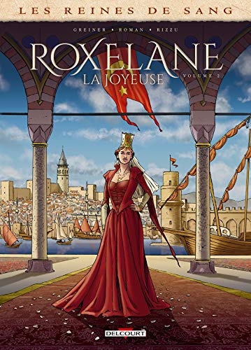 jaquette livre Les Reines De Sang - Roxelane, La Joyeuse - Tome 2