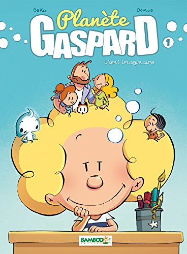 jaquette livre Planète Gaspard Tome 1 - L'ami Imaginaire