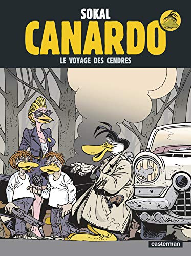 jaquette livre Une Enquête De L'inspecteur Canardo Tome 19 - Le Voyage Des Cendres