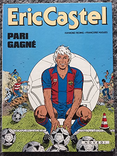 jaquette livre Eric Castel Tome 10 - Pari Gagné