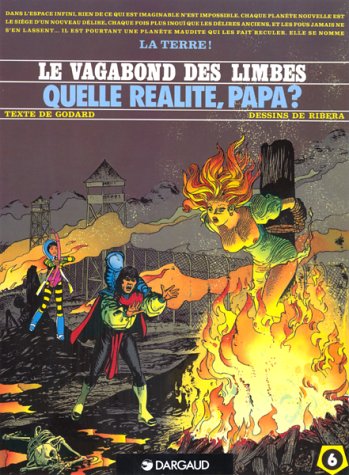 jaquette livre Le Vagabond Des Limbes Tome 6 - Quelle Réalité, Papa ?