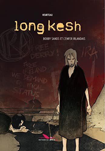 jaquette livre Long Kesh - Bobby Sands Et L'enfer Irlandais
