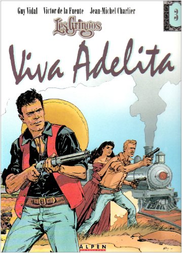 jaquette livre Les gringos - N° 3 - Viva Adelita