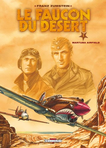 jaquette livre Le Faucon Du Désert Tome 1 - Martuba Airfield