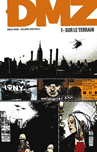 jaquette livre Dmz Tome 1 - Sur Le Terrain