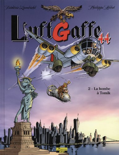 jaquette livre Luftgaffe 44 Tome 2 - La Bombe À Tomik