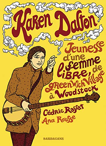 jaquette livre Karen Dalton - Jeunesse D'une Femme Libre, De Greenwich Village À Woodstock