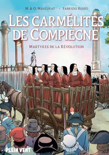 jaquette livre Les Carmélites De Compiègne - Martyres De La Révolution