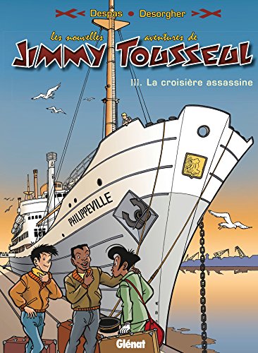 jaquette livre Les Nouvelles Aventures De Jimmy Tousseul Tome 3 - La Croisière Assassine