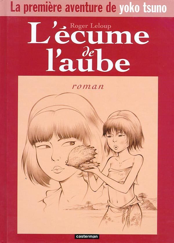 jaquette livre l'écume de l'Aube - la première aventure de Yoko tsuno