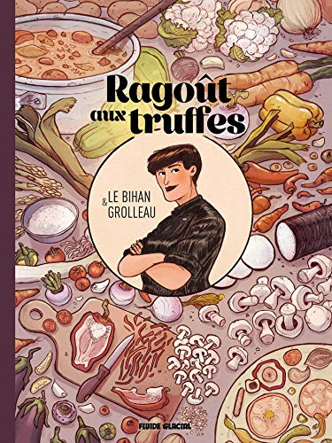 jaquette livre Ragoût Aux Truffes - Ragoût De Légumes Braisés