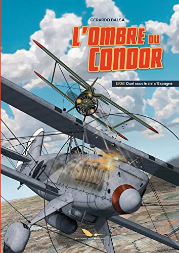jaquette livre L'ombre Du Condor Tome 1 - 1936 - Duel Sous Le Ciel D'espagne