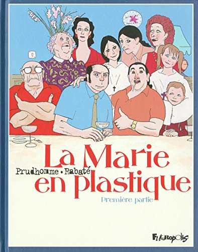 jaquette livre La Marie En Plastique Tome 1