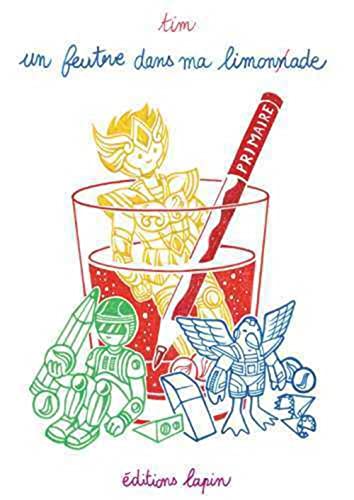 jaquette livre Un Feutre Dans Ma Limonade Tome 1