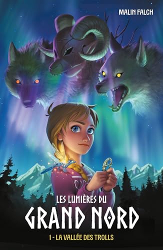 jaquette livre Les Lumières Du Grand Nord Tome 1 - La Vallée Des Trolls