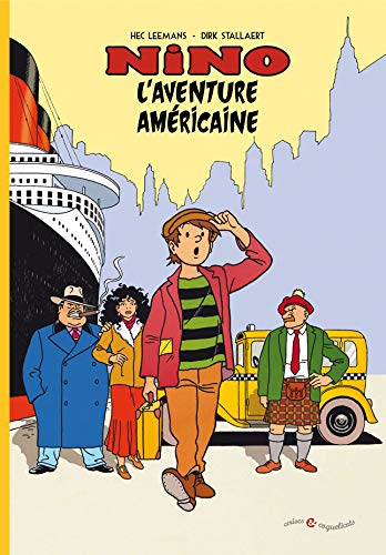 jaquette livre Nino Intégrale - L'aventure Américaine - Le Voyage En Amérique - La Princesse De Manhattan - Le Grand Dragon