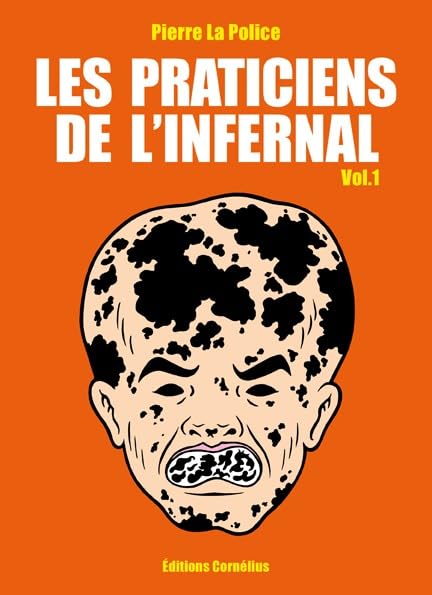 jaquette livre Les Praticiens De L'infernal Tome 1 - Destruction Du Littoral Et Césarienne Interdite