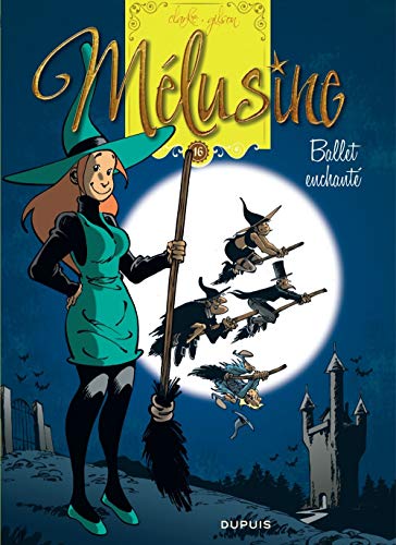 jaquette livre Mélusine Tome 16 - Ballet Enchanté