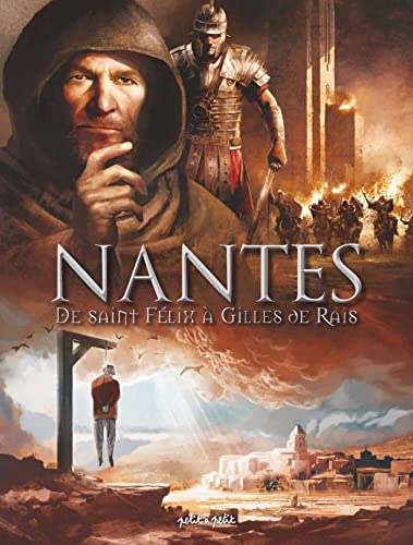 jaquette livre Nantes Tome 1 - De Saint Félix À Gilles De Rais - De 21 À 1440 Après J-C