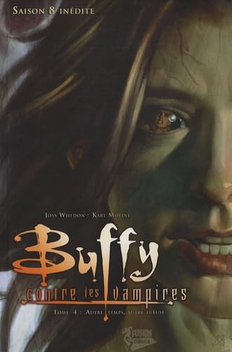 jaquette livre Buffy contre les vampires, Tome 4 : Autre temps, autre tueuse