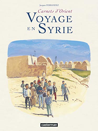 jaquette livre Carnets D'orient - Voyage En Syrie