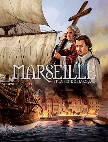 jaquette livre Marseille Tome 1 - Et La Peste Débarqua