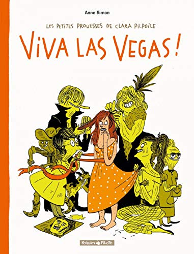 jaquette livre Les Petites Prouesses De Clara Pilpoile Tome 2 - Viva Las Vegas !