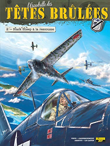 jaquette livre L'escadrille Des Têtes Brûlées Tome 2 - Black Sheep À La Rescousse
