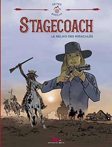 jaquette livre Stagecoach - Le Relais Des Miraculés