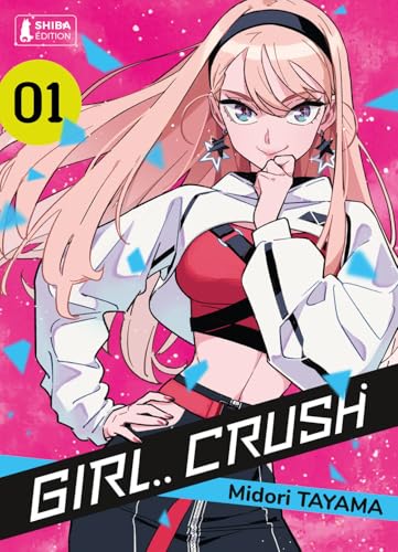 jaquette livre Girl Crush - Tome 1